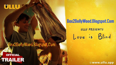 Love Is Blind 2020 Ullu Originals 1